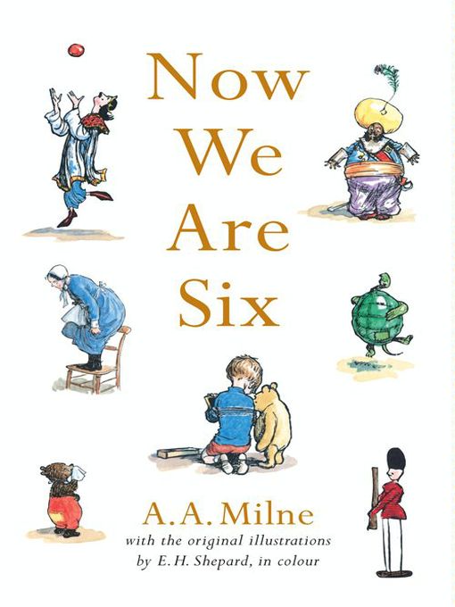 Title details for Now We Are Six by A. A. Milne - Available